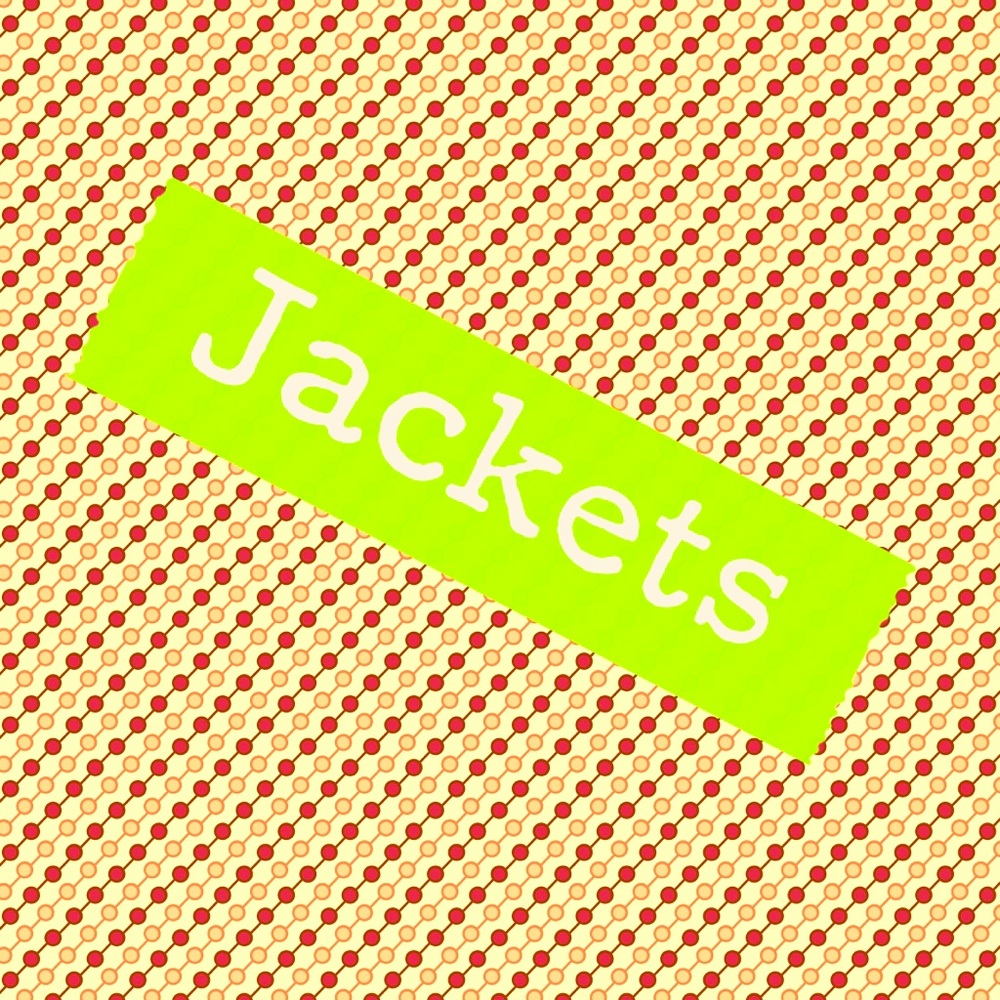Jackets!